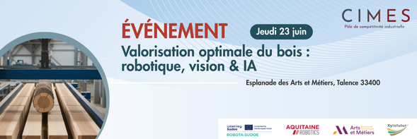 Journée valorisation optimale du bois : robotique, vision & IA au service de la compétitivité de la filière forêt-bois